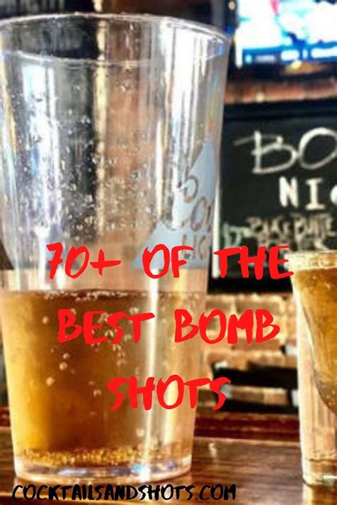 70+ of the best bomb shots